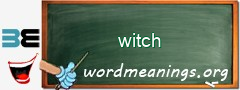 WordMeaning blackboard for witch